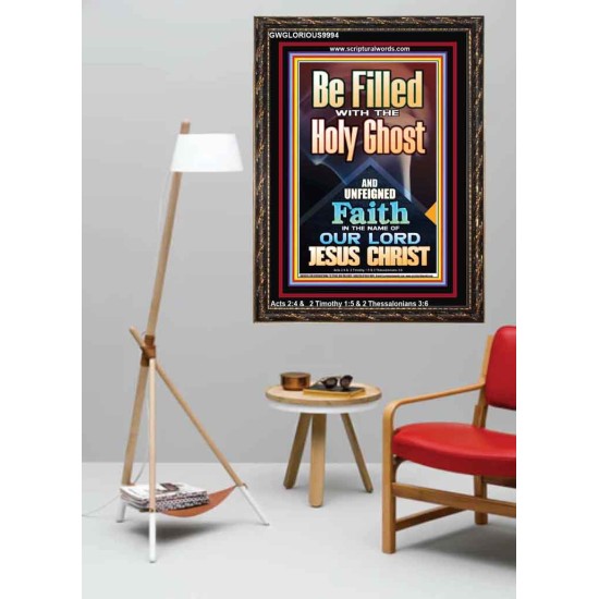 BE FILLED WITH THE HOLY GHOST  Righteous Living Christian Portrait  GWGLORIOUS9994  