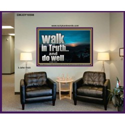 WALK IN TRUTH AND DO WELL  Custom Christian Wall Art  GWJOY10308  