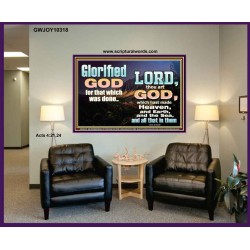 GLORIFIED GOD FOR WHAT HE HAS DONE  Unique Bible Verse Portrait  GWJOY10318  "49x37"