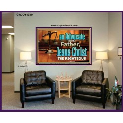CHRIST JESUS OUR ADVOCATE WITH THE FATHER  Bible Verse for Home Portrait  GWJOY10344  "49x37"