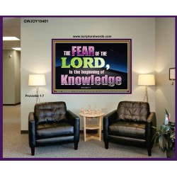 FEAR OF THE LORD THE BEGINNING OF KNOWLEDGE  Ultimate Power Portrait  GWJOY10401  "49x37"