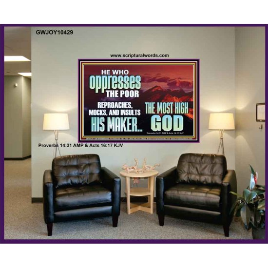 OPRRESSING THE POOR IS AGAINST THE WILL OF GOD  Large Scripture Wall Art  GWJOY10429  