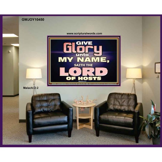 GIVE GLORY TO MY NAME SAITH THE LORD OF HOSTS  Scriptural Verse Portrait   GWJOY10450  