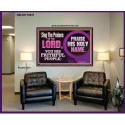SING THE PRAISES OF THE LORD  Sciptural Décor  GWJOY10547  