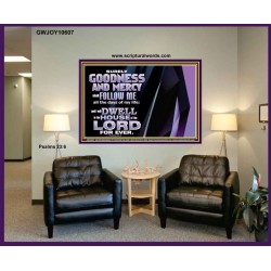 SURELY GOODNESS AND MERCY SHALL FOLLOW ME  Custom Wall Scripture Art  GWJOY10607  "49x37"