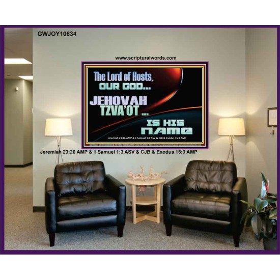 THE LORD OF HOSTS JEHOVAH TZVA'OT IS HIS NAME  Bible Verse for Home Portrait  GWJOY10634  