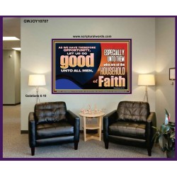 DO GOOD UNTO ALL MEN ESPECIALLY THE HOUSEHOLD OF FAITH  Church Portrait  GWJOY10707  "49x37"