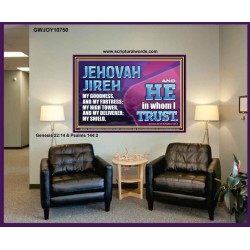 JEHOVAH JIREH OUR GOODNESS FORTRESS HIGH TOWER DELIVERER AND SHIELD  Encouraging Bible Verses Portrait  GWJOY10750  "49x37"