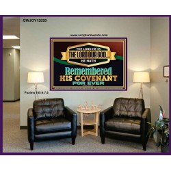 THE LORD HATH REMEMBERED HIS COVENANT FOR EVER  Ultimate Power Portrait  GWJOY12020  "49x37"