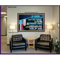 LET MY SOUL LIVE AND IT SHALL PRAISE THEE O LORD  Scripture Art Prints  GWJOY12054  "49x37"