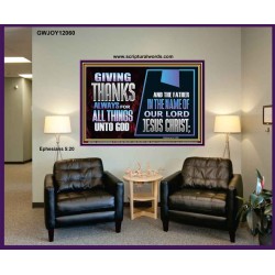 GIVE THANKS ALWAYS FOR ALL THINGS UNTO GOD  Scripture Art Prints Portrait  GWJOY12060  "49x37"