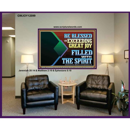 BE BLESSED WITH EXCEEDING GREAT JOY FILLED WITH THE SPIRIT  Scriptural Décor  GWJOY12099  
