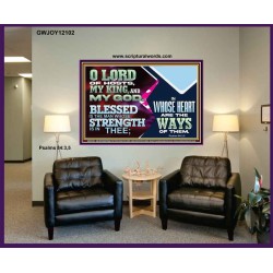 BLESSED IS THE MAN WHOSE STRENGTH IS IN THEE  Portrait Christian Wall Art  GWJOY12102  "49x37"