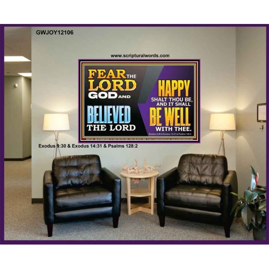 FEAR THE LORD GOD AND BELIEVED THE LORD HAPPY SHALT THOU BE  Scripture Portrait   GWJOY12106  