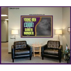 YOUNG MEN BE SOBER MINDED  Wall & Art Décor  GWJOY12107  