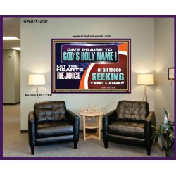 GIVE PRAISE TO GOD'S HOLY NAME  Unique Scriptural ArtWork  GWJOY12137  "49x37"