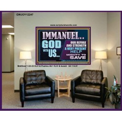 IMMANUEL GOD WITH US OUR REFUGE AND STRENGTH MIGHTY TO SAVE  Ultimate Inspirational Wall Art Portrait  GWJOY12247  "49x37"