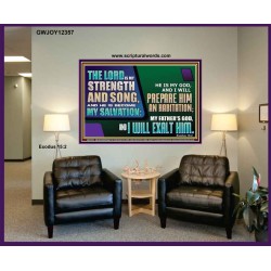 THE LORD IS MY STRENGTH AND SONG AND I WILL EXALT HIM  Children Room Wall Portrait  GWJOY12357  "49x37"