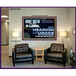 GIVE HEED TO ME O LORD  Scripture Portrait Signs  GWJOY12707  "49x37"