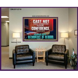 CONFIDENCE WHICH HATH GREAT RECOMPENCE OF REWARD  Bible Verse Portrait  GWJOY12719  "49x37"