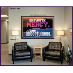 SHEW MERCY WITH CHEERFULNESS  Bible Scriptures on Forgiveness Portrait  GWJOY12964  "49x37"