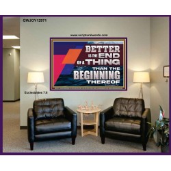 BETTER IS THE END OF A THING THAN THE BEGINNING THEREOF  Contemporary Christian Wall Art Portrait  GWJOY12971  "49x37"