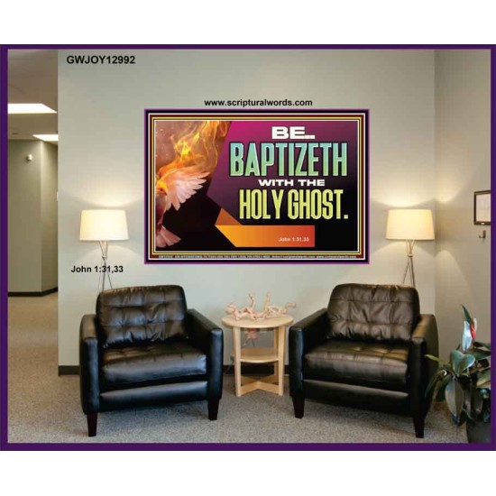 BE BAPTIZETH WITH THE HOLY GHOST  Sanctuary Wall Picture Portrait  GWJOY12992  