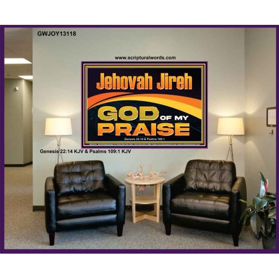 JEHOVAH JIREH GOD OF MY PRAISE  Bible Verse Art Prints  GWJOY13118  