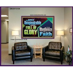 JOY UNSPEAKABLE AND FULL OF GLORY THE OBEDIENCE OF FAITH  Christian Paintings Portrait  GWJOY13130  "49x37"