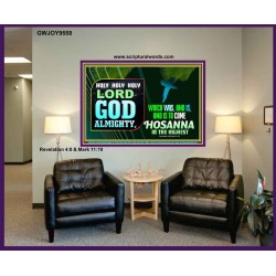 LORD GOD ALMIGHTY HOSANNA IN THE HIGHEST  Ultimate Power Picture  GWJOY9558  "49x37"
