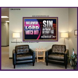 BELOVED WATCH OUT SIN IS WAITING  Biblical Art & Décor Picture  GWJOY9795  "49x37"