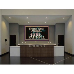 THANK GOD ALWAYS GOD IS FAITHFUL  Scriptures Wall Art  GWJOY10435  "49x37"