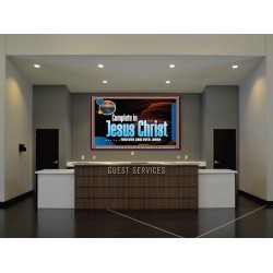 COMPLETE IN JESUS CHRIST FOREVER  Affordable Wall Art Prints  GWJOY9905  "49x37"