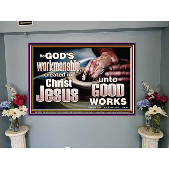 BE GOD'S WORKMANSHIP UNTO GOOD WORKS  Bible Verse Wall Art  GWJOY10342  