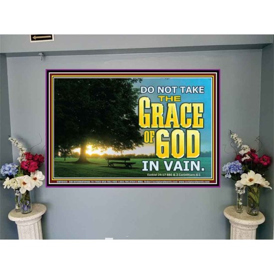 DO NOT TAKE THE GRACE OF GOD IN VAIN  Ultimate Power Portrait  GWJOY10419  