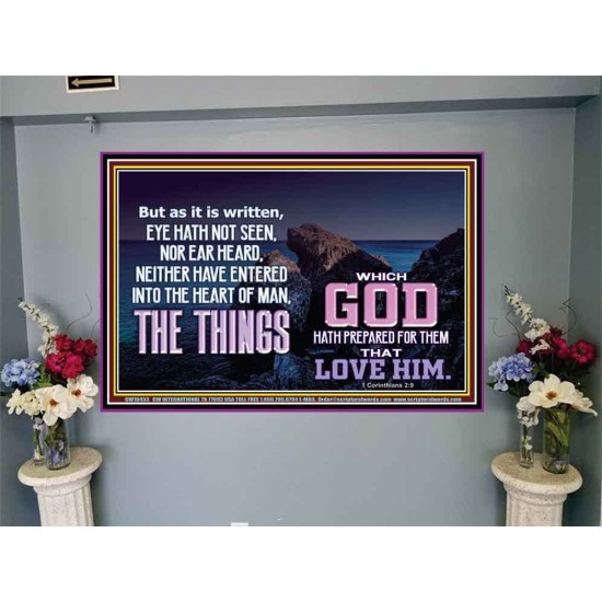 WHAT THE LORD GOD HAS PREPARE FOR THOSE WHO LOVE HIM  Scripture Portrait Signs  GWJOY10453  