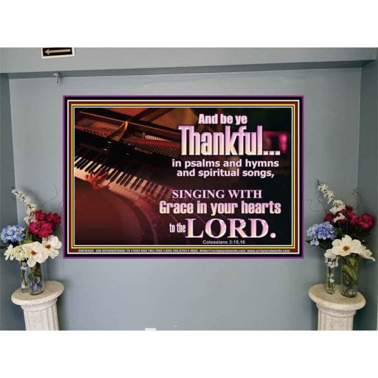 BE THANKFUL IN PSALMS AND HYMNS AND SPIRITUAL SONGS  Scripture Art Prints Portrait  GWJOY10468  