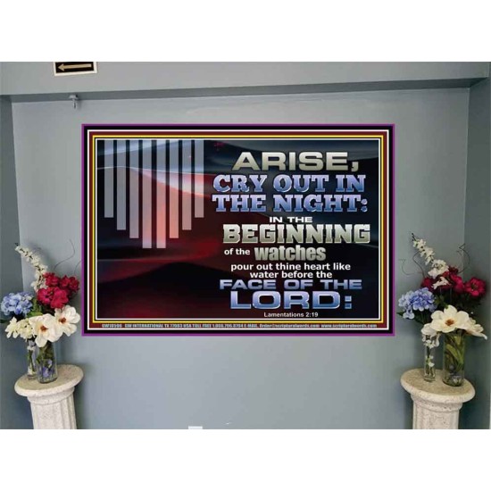 ARISE CRY OUT IN THE NIGHT IN THE BEGINNING OF THE WATCHES  Christian Quotes Portrait  GWJOY10596  