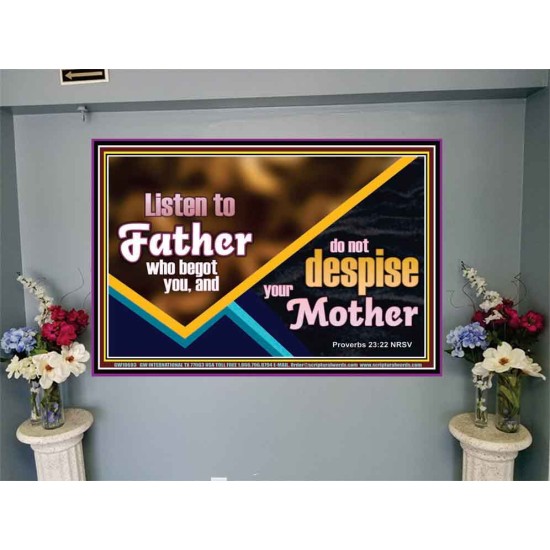 LISTEN TO FATHER WHO BEGOT YOU AND DO NOT DESPISE YOUR MOTHER  Righteous Living Christian Portrait  GWJOY10693  