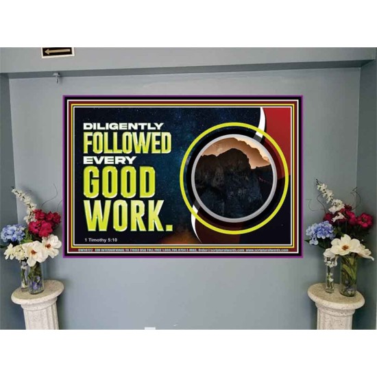 DILIGENTLY FOLLOWED EVERY GOOD WORK  Ultimate Power Portrait  GWJOY10722  