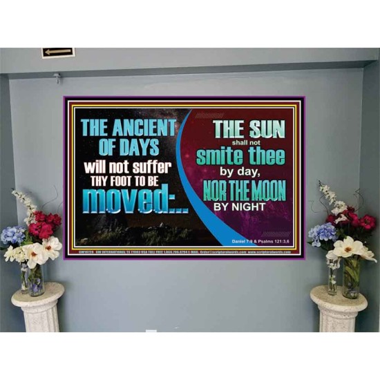THE ANCIENT OF DAYS WILL NOT SUFFER THY FOOT TO BE MOVED  Scripture Wall Art  GWJOY10728  