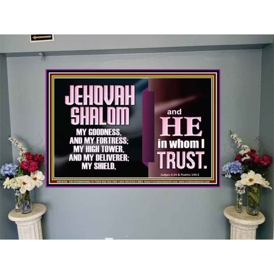 JEHOVAH SHALOM OUR GOODNESS FORTRESS HIGH TOWER DELIVERER AND SHIELD  Encouraging Bible Verse Portrait  GWJOY10749  