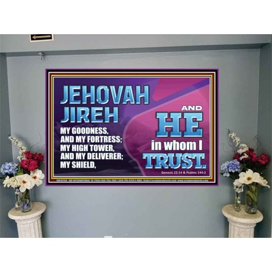 JEHOVAH JIREH OUR GOODNESS FORTRESS HIGH TOWER DELIVERER AND SHIELD  Encouraging Bible Verses Portrait  GWJOY10750  