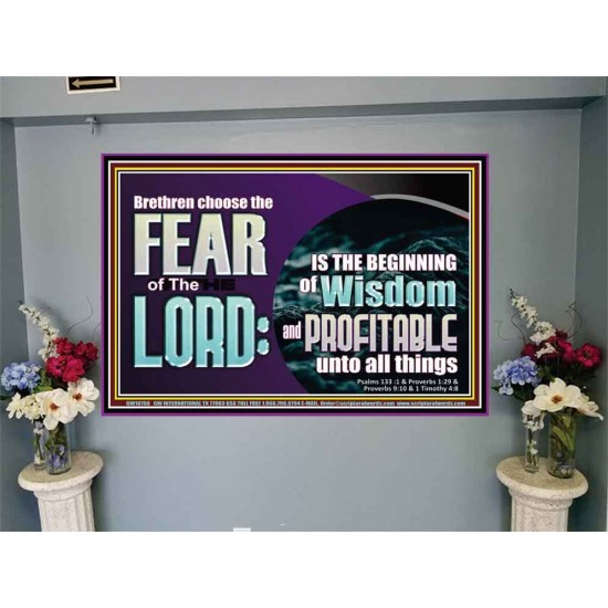 BRETHREN CHOOSE THE FEAR OF THE LORD  Scripture Art Work  GWJOY10766  