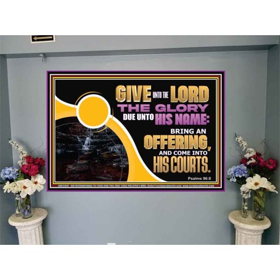 GIVE UNTO THE LORD THE GLORY DUE UNTO HIS NAME  Scripture Art Portrait  GWJOY12087  