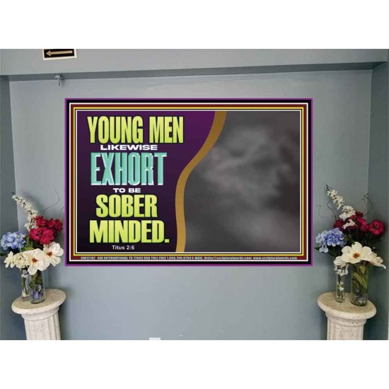 YOUNG MEN BE SOBER MINDED  Wall & Art Décor  GWJOY12107  
