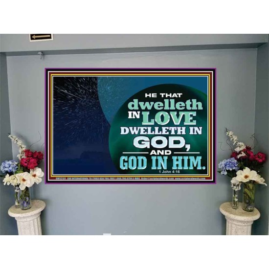 HE THAT DWELLETH IN LOVE DWELLETH IN GOD  Custom Wall Scripture Art  GWJOY12131  