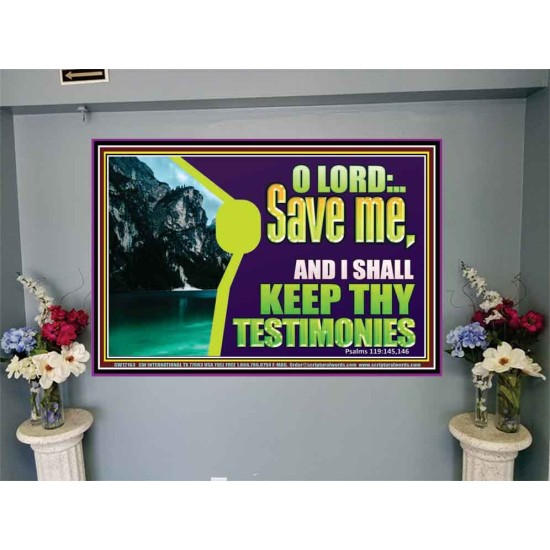 SAVE ME AND I SHALL KEEP THY TESTIMONIES  Inspirational Bible Verses Portrait  GWJOY12163  