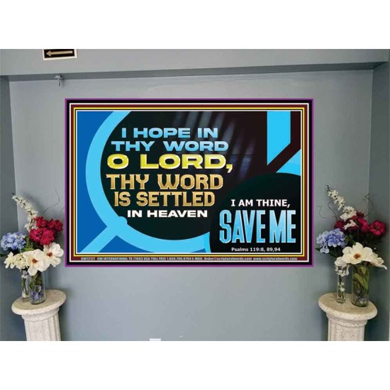 O LORD I AM THINE SAVE ME  Large Scripture Wall Art  GWJOY12177  