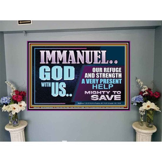 IMMANUEL GOD WITH US OUR REFUGE AND STRENGTH MIGHTY TO SAVE  Ultimate Inspirational Wall Art Portrait  GWJOY12247  